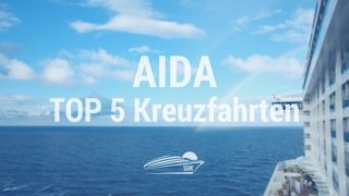 AIDA Top 5 Kreuzfahrten