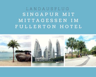 Landausflug in Singapur mit Mittagessen im Hotel "Fullerton"